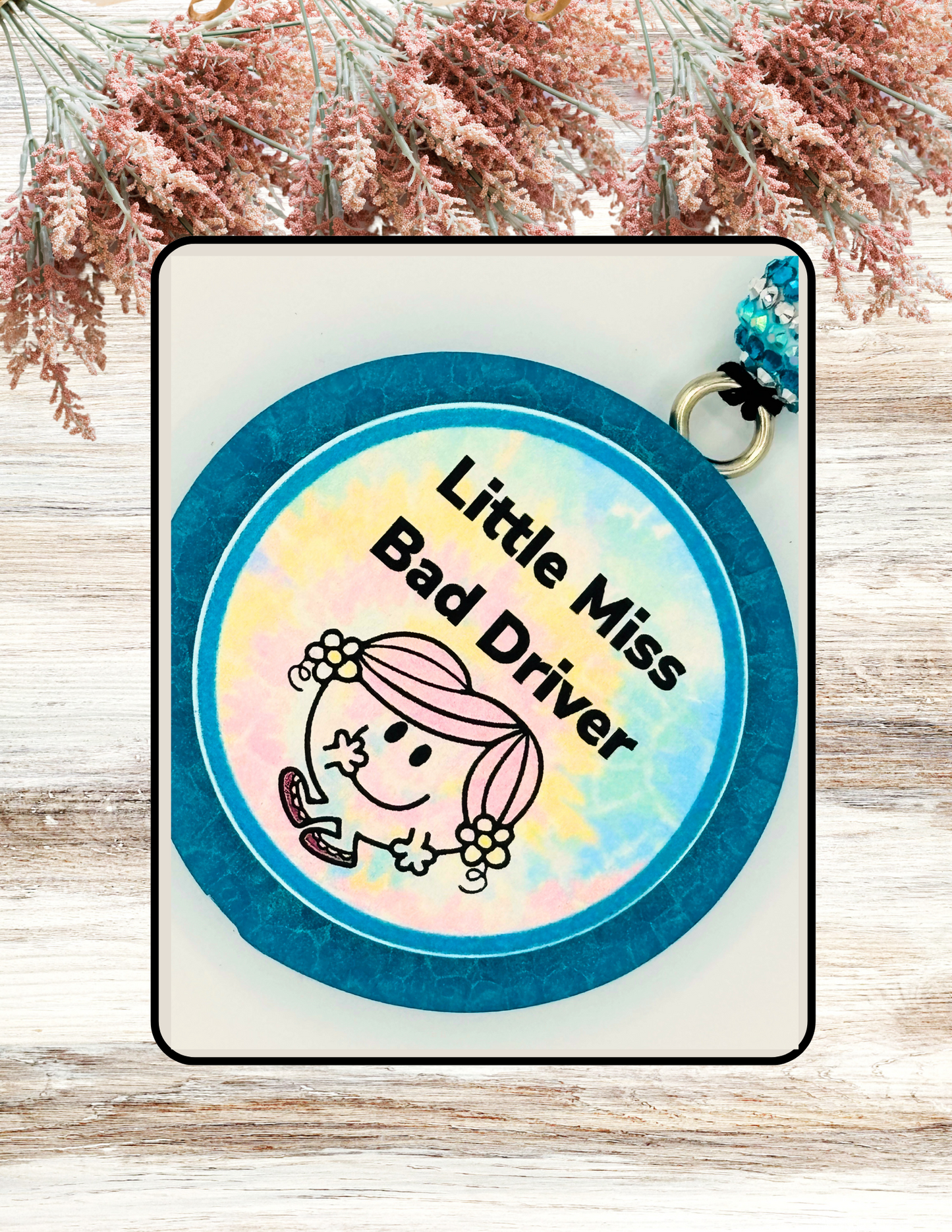 Freshie Round Little Miss Bad Driver