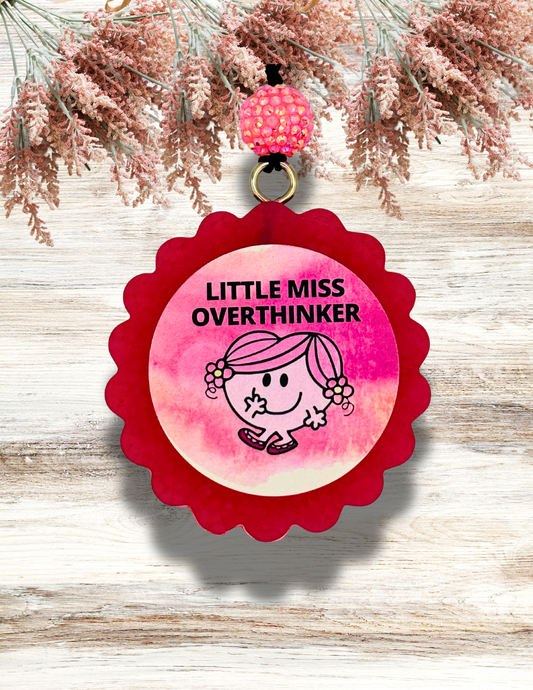 Freshie Round Little Miss Overthinker