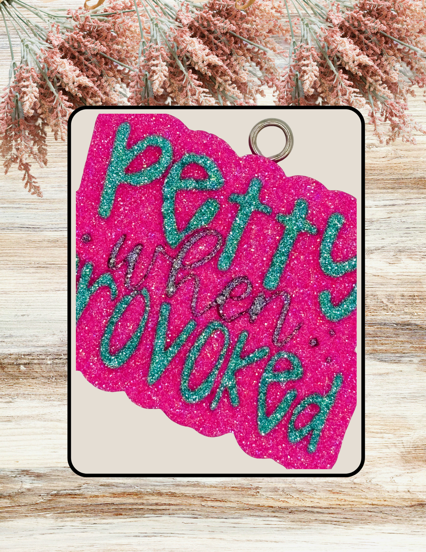 Freshie Petty When Provoked Pink Teal
