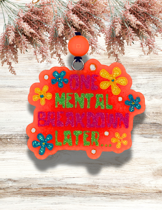 Freshie One Mental Breakdown Later Neon Orange