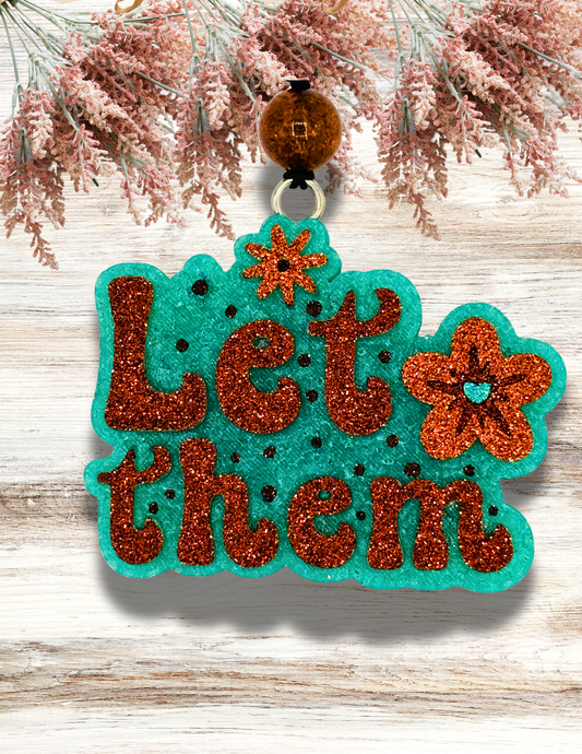 Freshie Let Them Copper