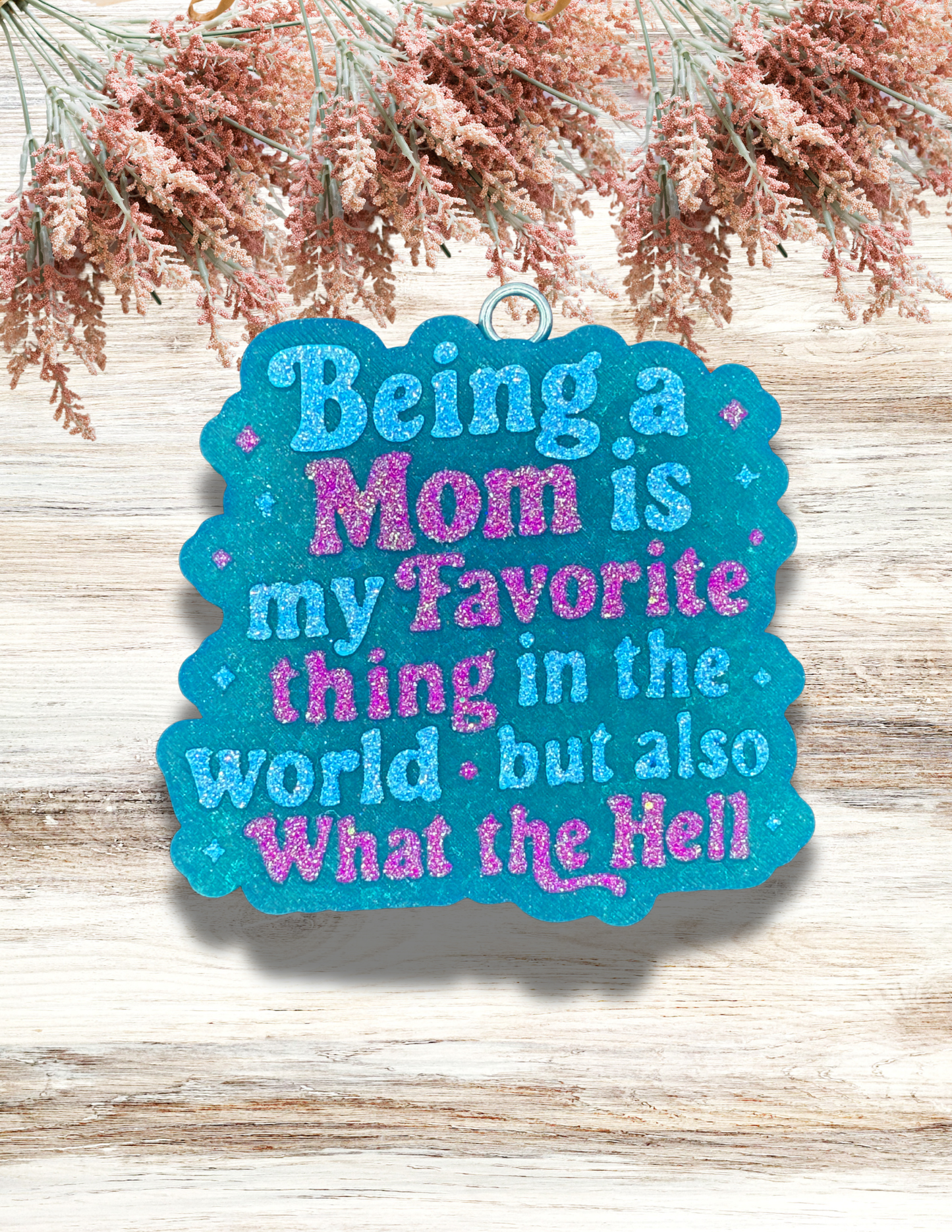 Freshie Being A Mom Turquoise