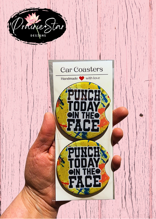 Car Coaster Punch Today In The Face