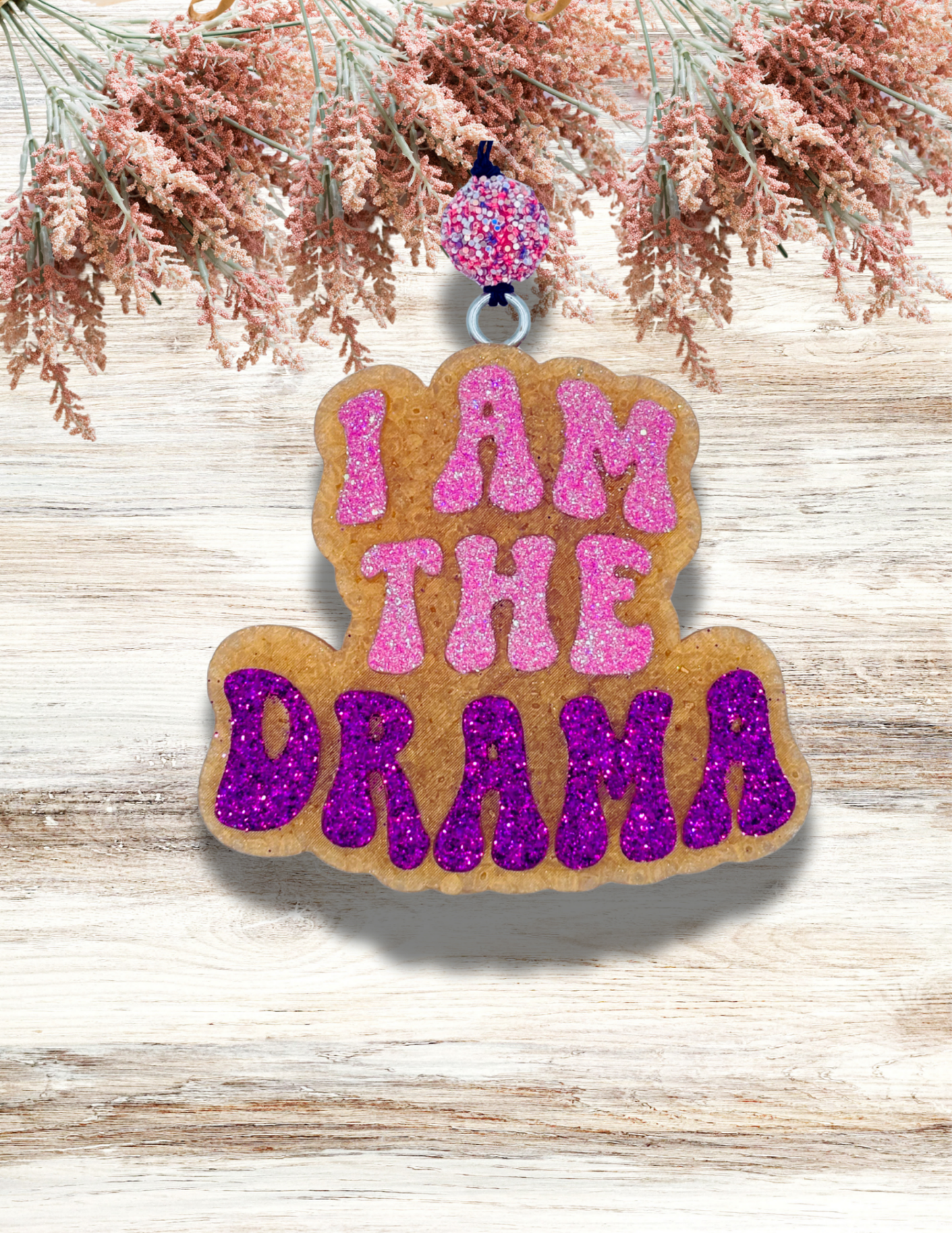 Freshie I Am The Drama Pink Magenta